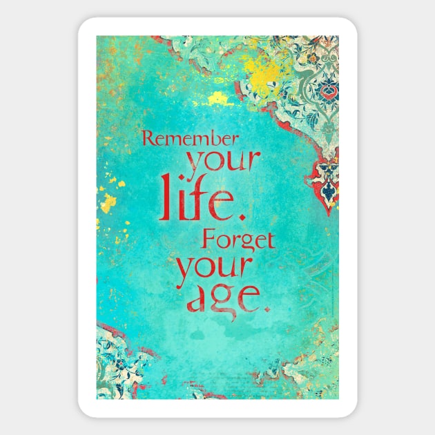 Remember Your Life, Forget Your Age Sticker by AngiandSilas